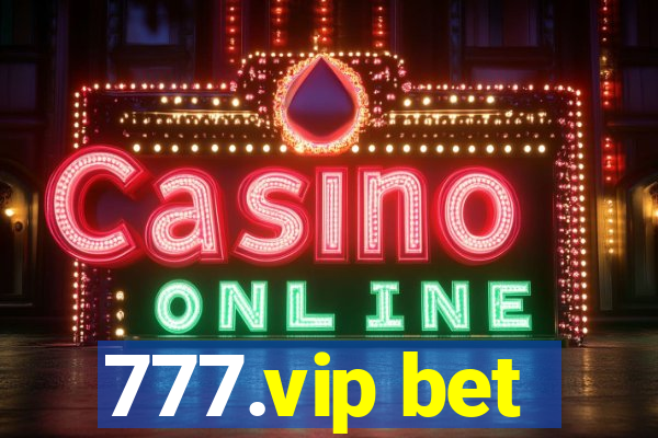 777.vip bet